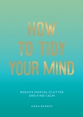 Cover: How to Tidy Your Mind - Vie