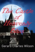 Cover: The Castle of Heavenly Bliss - Gerard Wilson