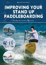 Cover: Improving Your Stand Up Paddleboarding - Fernhurst Books Limited