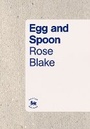 Cover: Egg and Spoon - Rough Trade Books