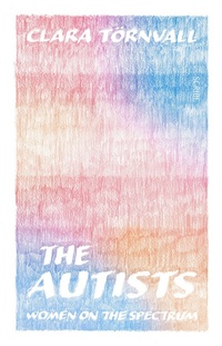 Enlarge image Cover: The Autists - Scribe Publications