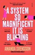 Cover: A System So Magnificent It Is Blinding - Scribe Publications