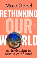 Cover: Rethinking Our World - Scribe Publications