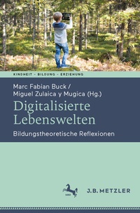 Abbildung von: Digitalisierte Lebenswelten - J.B. Metzler
