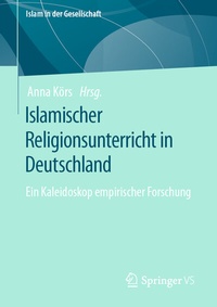Abbildung von: Islamischer Religionsunterricht in Deutschland - Springer VS