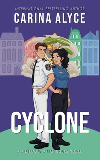 Enlarge image Cover: Cyclone (MetroGen After Hours, #13) - Carina Alyce