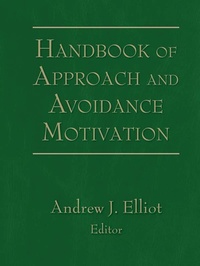 Enlarge image Cover: Handbook of Approach and Avoidance Motivation - Psychology Press Ltd