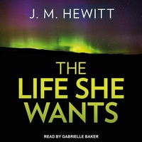 Enlarge image Cover: The Life She Wants - Tantor Audio