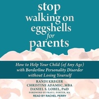 Enlarge image Cover: Stop Walking on Eggshells for Parents - Tantor Audio