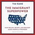 Cover: The Immigrant Superpower - Tantor Audio