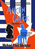 Cover: Aiken In Check - Montrose Station Press LLC