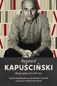 Abbildung von: Ryszard Kapuscinski - McGill-Queen's University Press