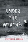 Cover: Under the Weather - McGill-Queen's University Press