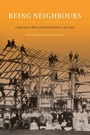 Cover: Being Neighbours - McGill-Queen's University Press