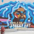 Cover: The World Atlas of Street Art and Graffiti - Yale University Press