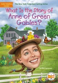 Cover: What Is the Story of Anne of Green Gables? - Penguin Workshop