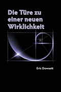 Cover: Die Tuere zu einer neuen Wirklichkeit - Eric Dowsett
