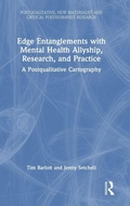 Cover: Edge Entanglements with Mental Health Allyship, Research, and Practice - Routledge