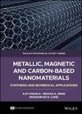 Cover: Metallic, Magnetic and Carbon-Based Nanomaterials: Synthesis and Biomedical Applications - Wiley
