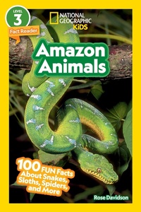Abbildung von: Amazon Animals (National Geographic Kids Readers, Level 3/Fact Reader) - National Geographic Kids
