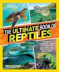 Cover: The Ultimate Book of Reptiles - National Geographic Kids