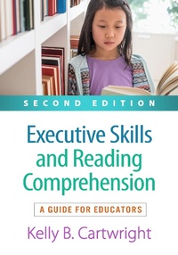 Enlarge image Cover: Executive Skills and Reading Comprehension, Second Edition - Guilford Press