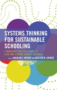 Enlarge image Cover: Systems Thinking for Sustainable Schooling - Rowman & Littlefield Publishers
