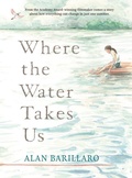 Cover: Where the Water Takes Us - Candlewick Press,U.S.