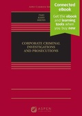 Cover: Corporate Criminal Investigations and Prosecutions - Aspen Publishing