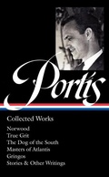 Cover: Charles Portis: Collected Works (LOA #369) - The Library of America