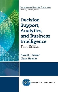 Enlarge image Cover: Decision Support, Analytics, and Business Intelligence, Third Edition - Business Expert Press