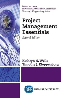 Enlarge image Cover: Project Management Essentials, Second Edition (Revised) - Business Expert Press