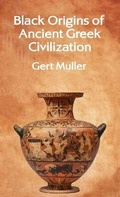 Cover: Black Origins Of Anient Greek Civilization Hardcover - Lushena Books Inc
