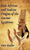 Cover: East African And Nubian Origins Of The Ancient Egyptians Hardcover - Lushena Books Inc