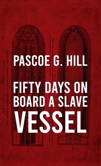 Abbildung von: Fifty Days On Board A Slave-vessel Hardcover - Lushena Books Inc
