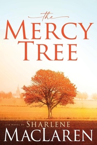 Enlarge image Cover: The Mercy Tree - Whitaker House