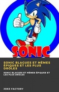 Cover: Sonic blagues et m&egrave;mes &eacute;piques et les plus dr&ocirc;les (Hiddenstuff Entertainment) - Hiddenstuff Entertainment