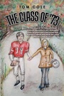 Cover: The Class of '73 - AUTHORHOUSE