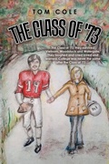 Cover: The Class of '73 - AUTHORHOUSE