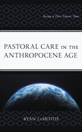 Cover: Pastoral Care in the Anthropocene Age - Lexington Books