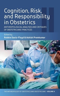 Enlarge image Cover: Cognition, Risk, and Responsibility in Obstetrics - Berghahn Books