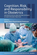 Cover: Cognition, Risk, and Responsibility in Obstetrics - Berghahn Books