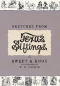 Cover: Sketches From Texas Siftings - Copano Bay Press