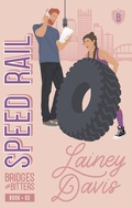 Cover: Speed Rail (Bridges and Bitters, #3) - Lainey Davis