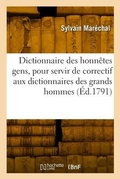 Cover: Dictionnaire des honnetes gens, pour servir de correctif aux dictionnaires des grands hommes - Hachette Livre Bnf