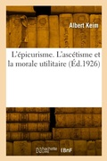 Cover: L'epicurisme. L'ascetisme et la morale utilitaire - Hachette Livre Bnf