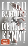 Cover: Wer die H&ouml;lle kennt - Knaur