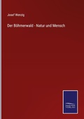 Cover: Der Boehmerwald - Natur und Mensch - Outlook