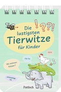 Cover: Die lustigsten Tierwitze f&uuml;r Kinder - Pattloch Geschenkbuch