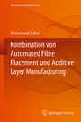 Cover: Kombination von Automated Fibre Placement und Additive Layer Manufacturing - Springer Vieweg